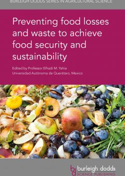 Preventing food losses and waste to achieve food security and sustainability