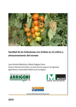 Sanidad de las Solanáceas con énfasis en el cultivo y almacenamiento del tomate