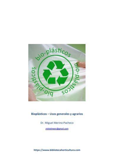 Bioplásticos – Usos generales y agrarios