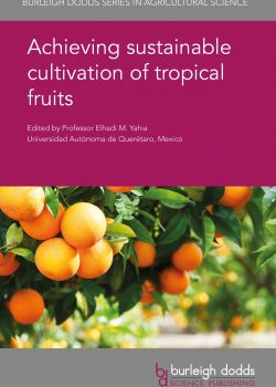 Achieving sustainable cultivation of tropical fruits